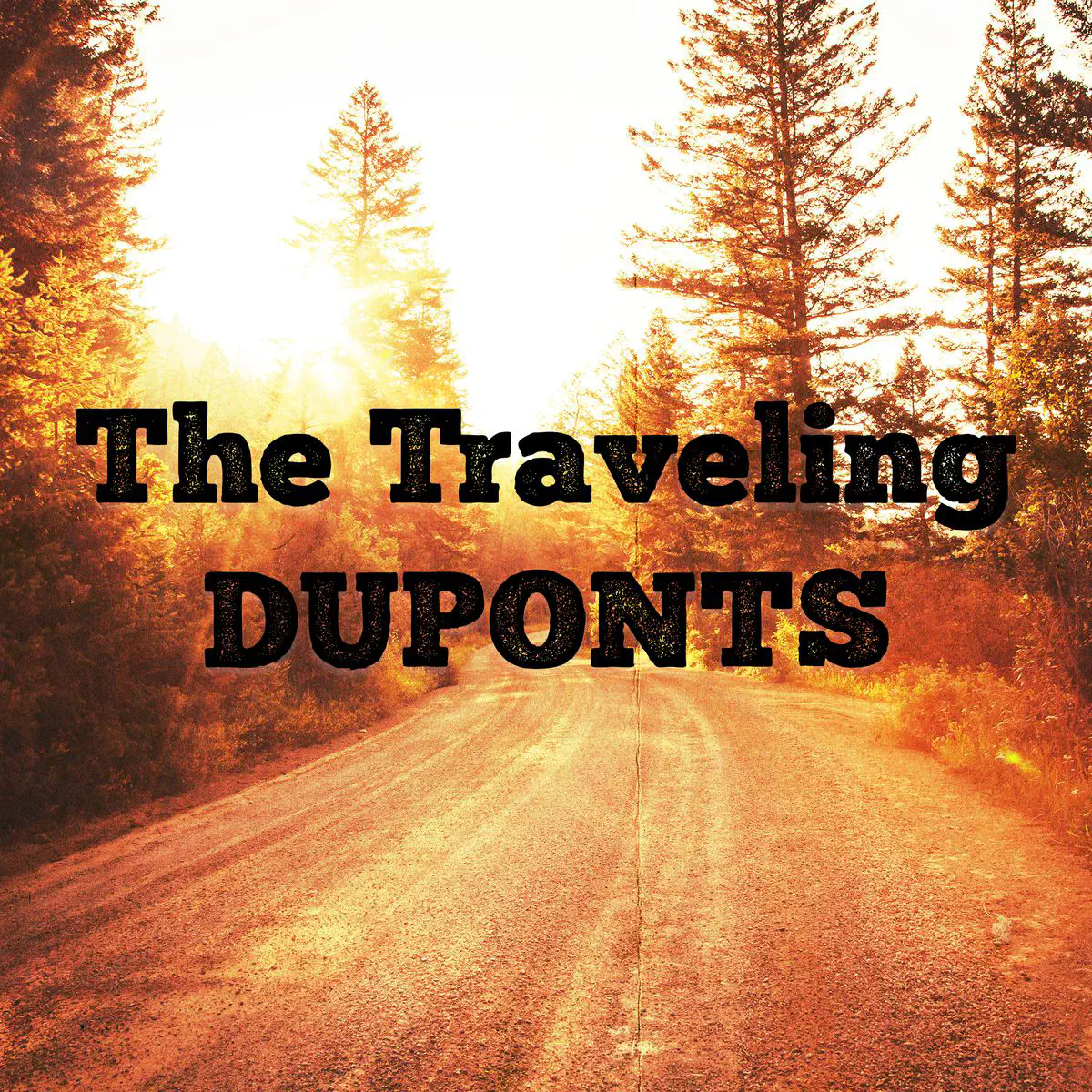 The Traveling Duponts